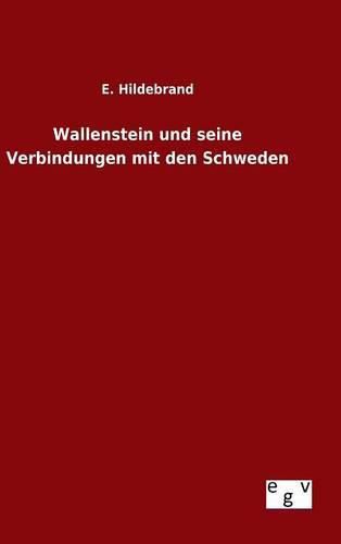 Cover image for Wallenstein und seine Verbindungen mit den Schweden