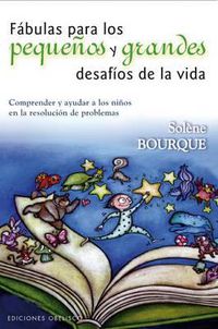 Cover image for Fabulas Para los Pequenos y Grandes Desafios de la Vida