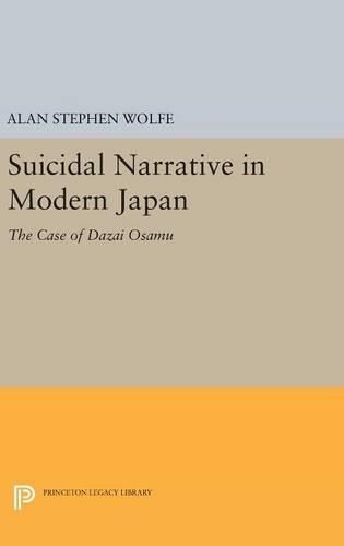 Suicidal Narrative in Modern Japan: The Case of Dazai Osamu