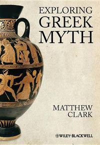 Cover image for Exploring Greek Myth