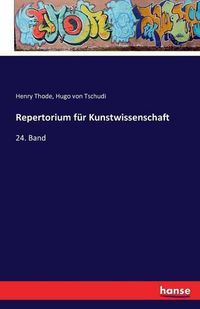 Cover image for Repertorium fur Kunstwissenschaft: 24. Band