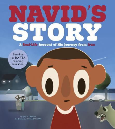 Cover image for Navid's Story: A Real-Life Account of His Journey from Iran