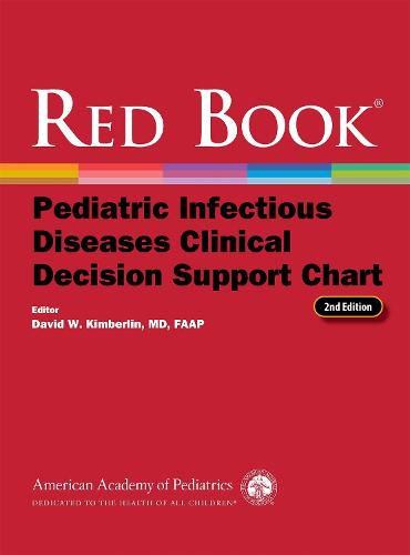 Cover image for Red Book (R): Pediatric Infectious Diseases Clinical Decision Support Chart