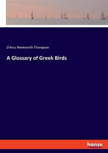 Cover image for A Glossary of Greek Birds