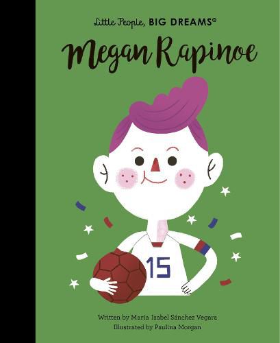 Cover image for Megan Rapinoe (Little People, Big Dreams)