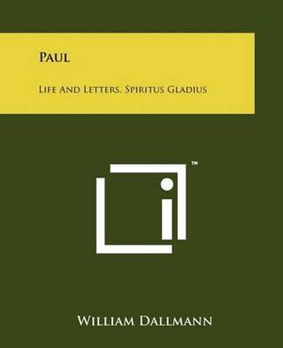 Paul: Life and Letters, Spiritus Gladius