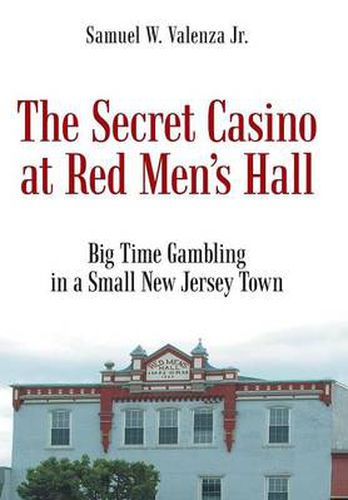 Cover image for The Secret Casino at Red Men's Hall