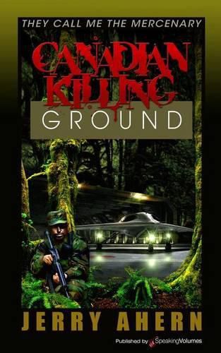 Cover image for Canadian Killing Ground: They Call Me the Mercenary