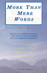 Cover image for More Than Mere Words: Poetry That Ministers!!