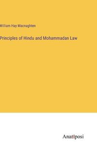 Cover image for Principles of Hindu and Mohammadan Law