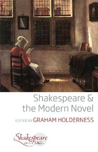 Cover image for Shakespeare and the Modern Novel