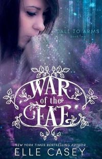 Cover image for War of the Fae (Book 2, Call to Arms)
