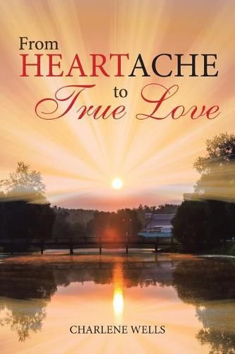 Cover image for From Heartache to True Love