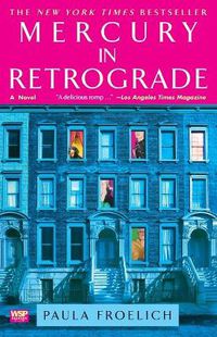 Cover image for Mercury in Retrograde: A Novel