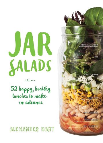 Cover image for Jar Salads: 52 Happy, Healthy Lunches to Make in Advance