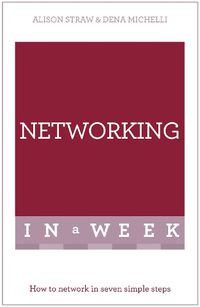 Cover image for Networking In A Week: How To Network In Seven Simple Steps