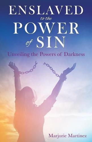 Enslaved to the Power of Sin