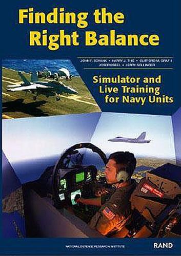 Finding the Right Balance: Simulator and Live Training for Navy Units