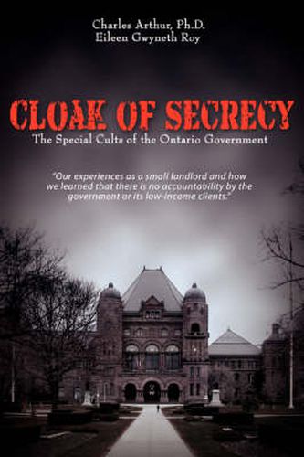 Cover image for Cloak of Secrecy: The Special Cults of the Ontario Government