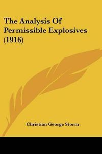 Cover image for The Analysis of Permissible Explosives (1916)