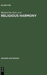 Cover image for Religious Harmony: Problems, Practice, and Education. Proceedings of the Regional Conference of the International Association for the History of Religions. Yogyakarta and Semarang, Indonesia. September 27th - October 3rd, 2004.