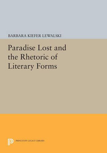 Cover image for Paradise Lost and the Rhetoric of Literary Forms