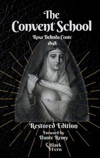 Cover image for The Convent School, Restored Edition