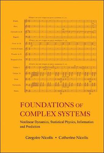 Cover image for Foundations Of Complex Systems: Nonlinear Dynamics, Statistical Physics, Information And Prediction