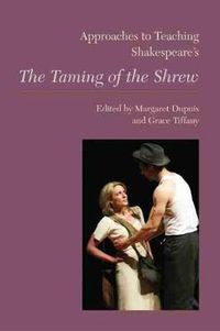 Cover image for Approaches to Teaching Shakespeare's The Taming of the Shrew