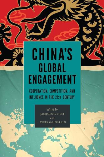 Cover image for China's Global Engagement: Cooperation, Competition, and Influence in the 21st Century