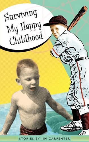 Cover image for Surviving My Happy Childhood