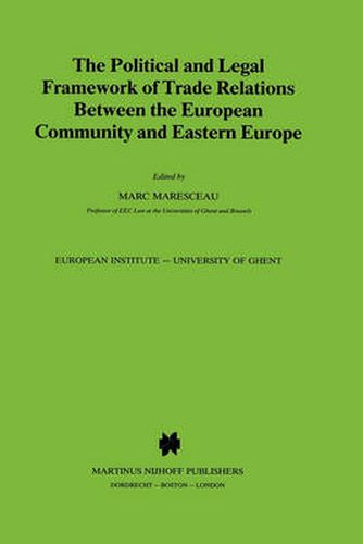 Cover image for The Political and Legal Framework of Trade Relations Between the European Community and Eastern Europe