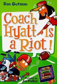 Cover image for My Weird School Daze #4: Coach Hyatt Is a Riot!