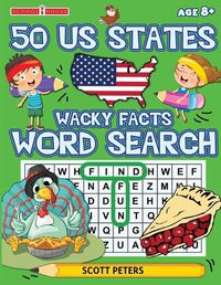 Cover image for Wacky Facts Word Search: 50 US States