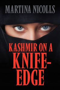 Cover image for Kashmir on a Knife-Edge