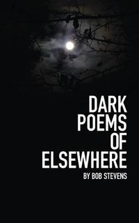 Cover image for Dark Poems of Elsewhere