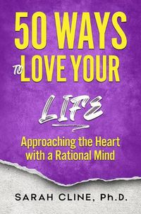 Cover image for 50 Ways to Love Your Life