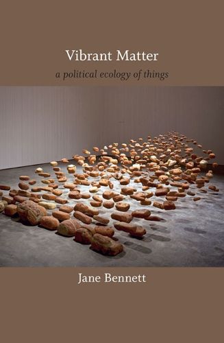 Cover image for Vibrant Matter: A Political Ecology of Things