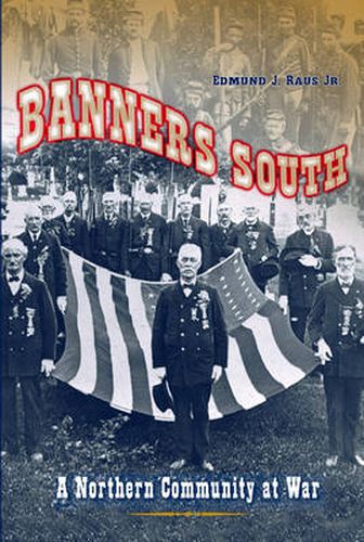 Cover image for Banners South: A Northern Community at War