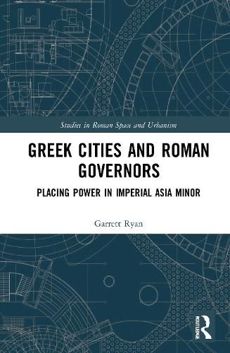 Greek Cities and Roman Governors