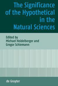 Cover image for The Significance of the Hypothetical in the Natural Sciences