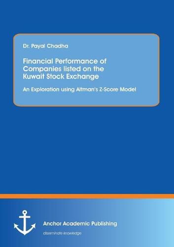 Cover image for Financial Performance of Companies listed on the Kuwait Stock Exchange. An Exploration using Altman's Z-Score Model