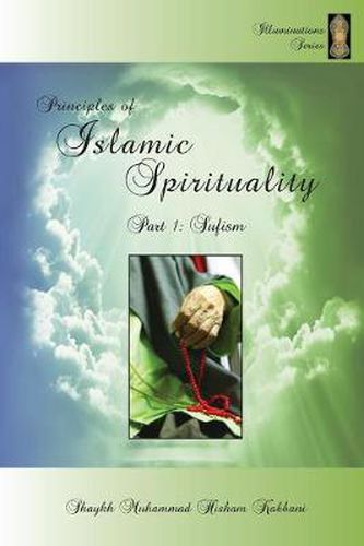 Cover image for Principles of Islamic Spirituality, Part 1: Sufism