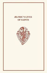 Cover image for Aelfric's Lives of Saints volume one, parts 1 and 2