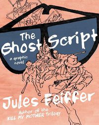 Cover image for The Ghost Script: A Graphic Novel