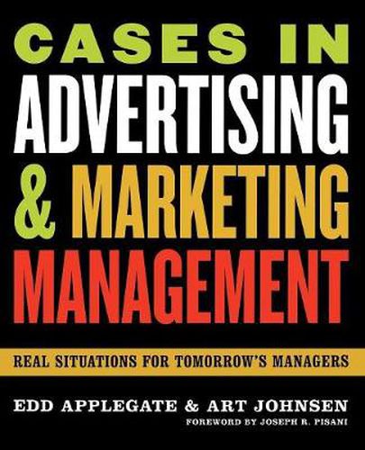 Cover image for Cases in Advertising and Marketing Management: Real Situations for Tomorrow's Managers