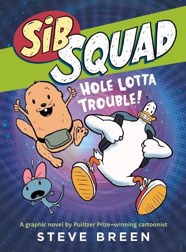 Cover image for Sib Squad: Hole Lotta Trouble!