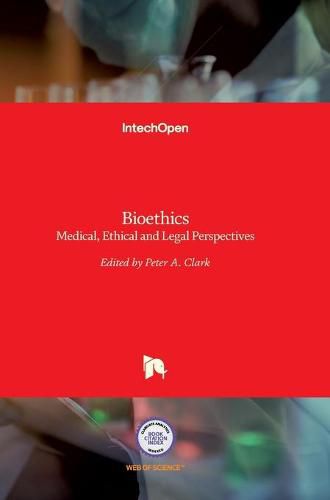 Cover image for Bioethics: Medical, Ethical and Legal Perspectives