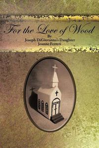 Cover image for For the Love of Wood/For the Love of Food