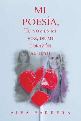 Cover image for Mi Poesia, Tu Voz Es Mi Voz, De Mi Corazon Al Tuyo